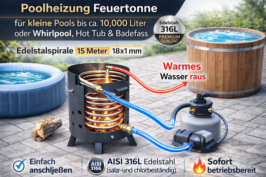 Poolheizung Feuertonne mit 15m Spirale Edelstahlrohr 18x1mm AISI 316L mit Gardena Anschluss