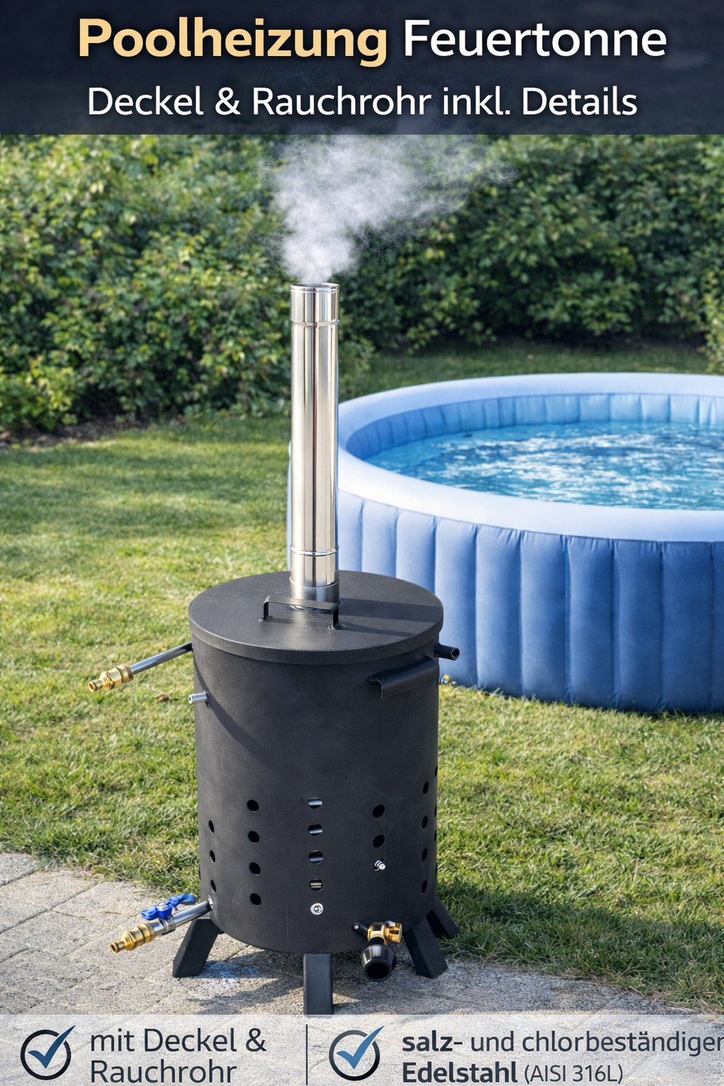 Poolheizung Feuertonne mit 15m - 22,5m Spirale Edelstahlrohr 18x1mm AISI 316L Varianten